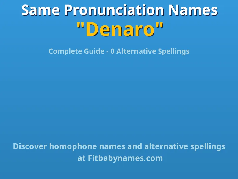 Infographic: Denaro same pronunciation names, similar names, and homophone names