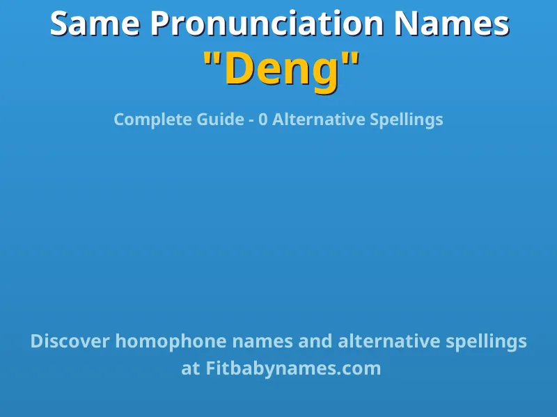 Infographic: Deng same pronunciation names, similar names, and homophone names