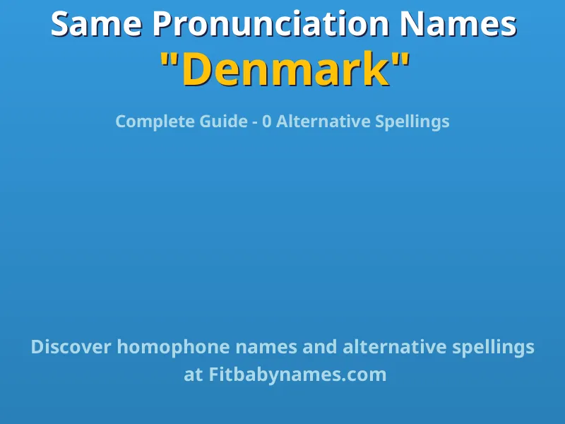 Infographic: Denmark same pronunciation names, similar names, and homophone names