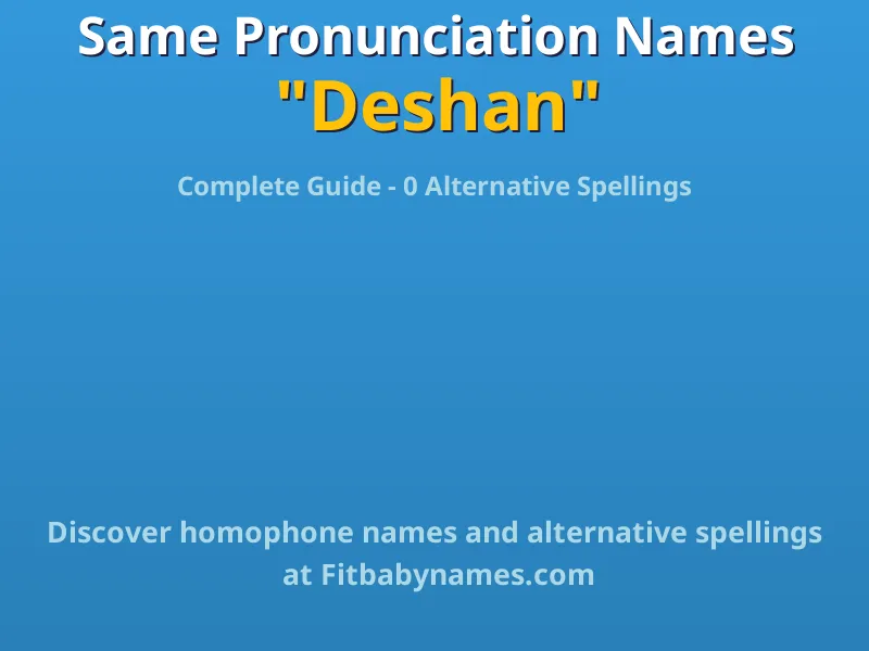 Infographic: Deshan same pronunciation names, similar names, and homophone names
