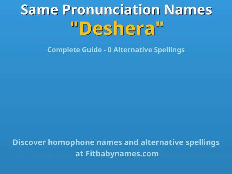 Infographic: Deshera same pronunciation names, similar names, and homophone names
