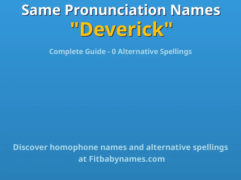 Infographic: Deverick same pronunciation names, similar names, and homophone names