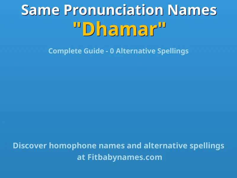 Infographic: Dhamar same pronunciation names, similar names, and homophone names