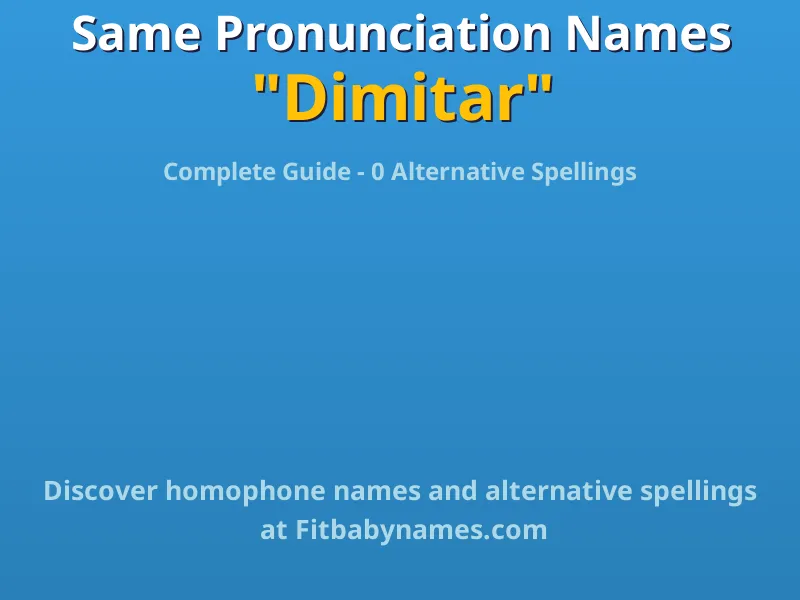 Infographic: Dimitar same pronunciation names, similar names, and homophone names