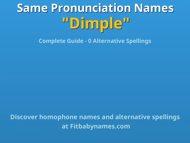 Infographic: Dimple same pronunciation names, similar names, and homophone names