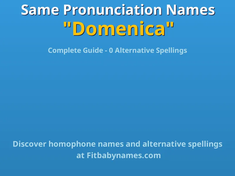 Infographic: Domenica same pronunciation names, similar names, and homophone names
