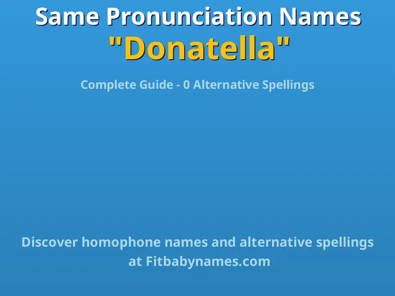 Infographic: Donatella same pronunciation names, similar names, and homophone names