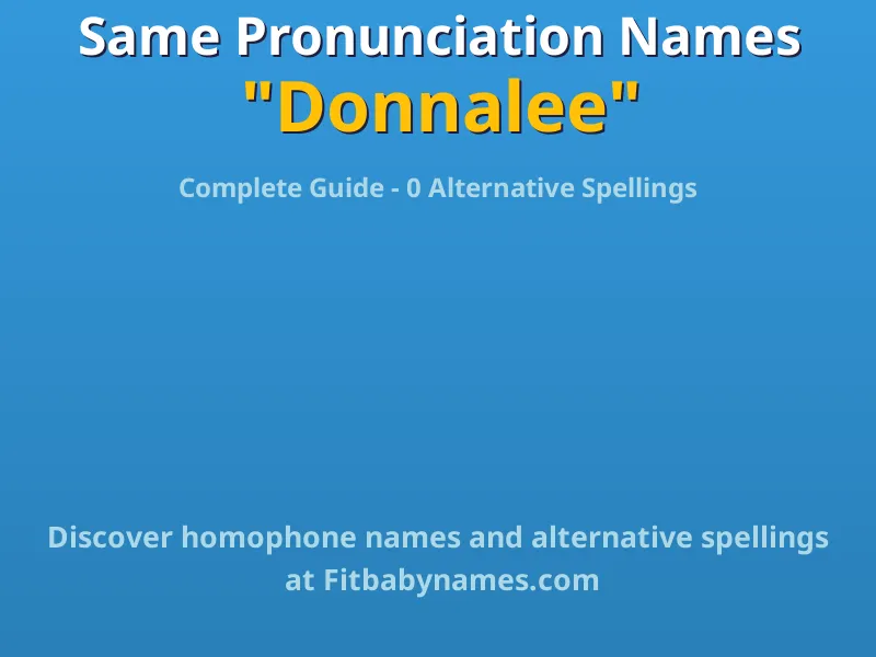 Infographic: Donnalee same pronunciation names, similar names, and homophone names