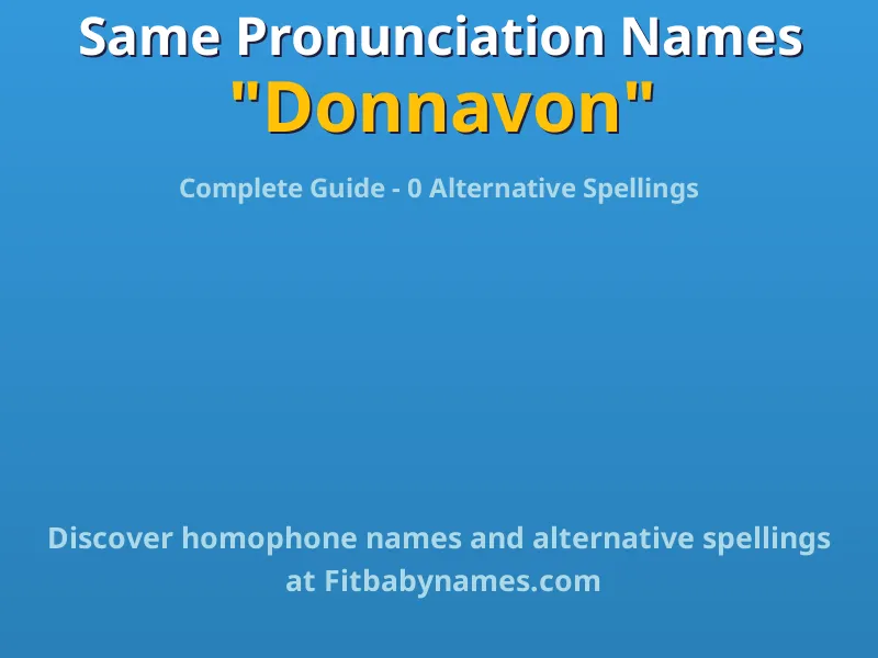 Infographic: Donnavon same pronunciation names, similar names, and homophone names