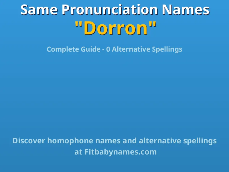 Infographic: Dorron same pronunciation names, similar names, and homophone names