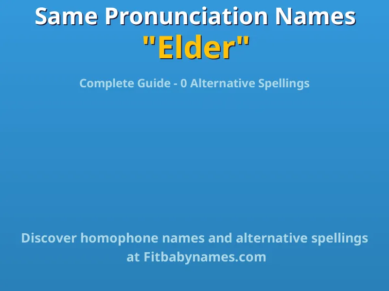 Infographic: Elder same pronunciation names, similar names, and homophone names