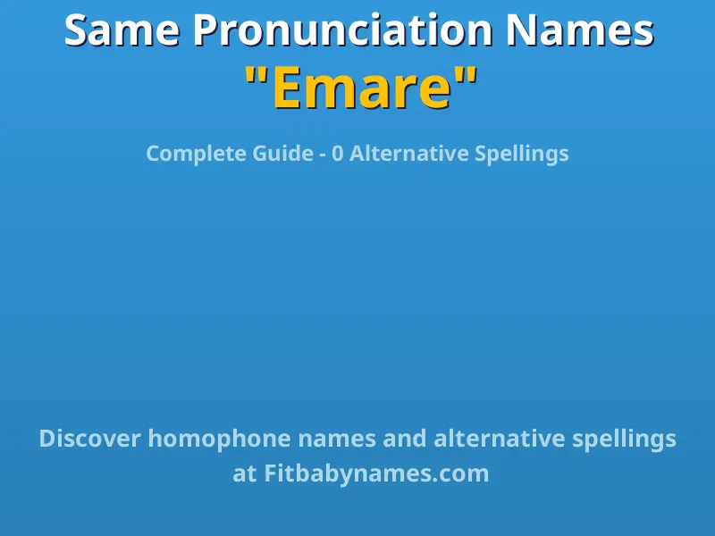Infographic: Emare same pronunciation names, similar names, and homophone names