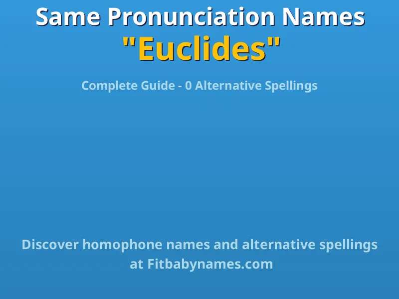 Infographic: Euclides same pronunciation names, similar names, and homophone names