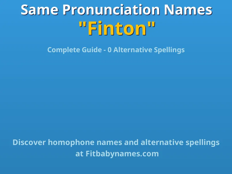 Infographic: Finton same pronunciation names, similar names, and homophone names