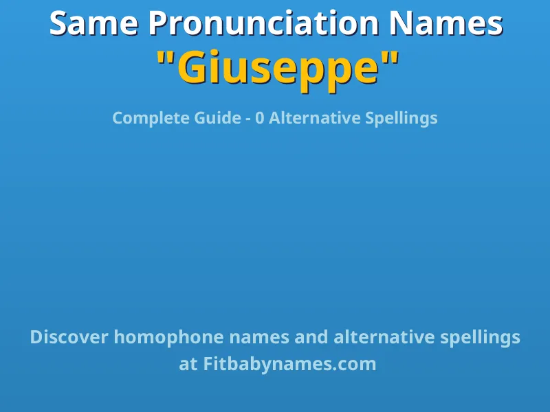 Infographic: Giuseppe same pronunciation names, similar names, and homophone names