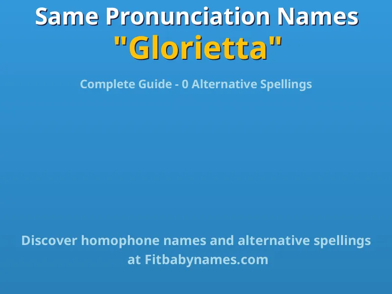 Infographic: Glorietta same pronunciation names, similar names, and homophone names