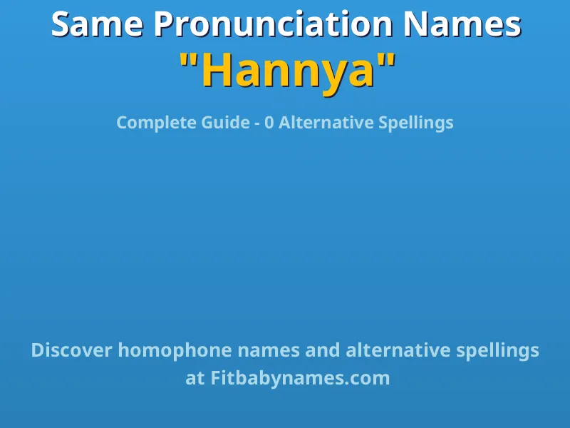 Infographic: Hannya same pronunciation names, similar names, and homophone names