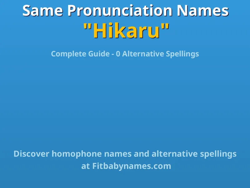 Infographic: Hikaru same pronunciation names, similar names, and homophone names