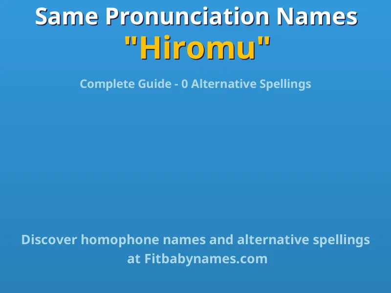 Infographic: Hiromu same pronunciation names, similar names, and homophone names