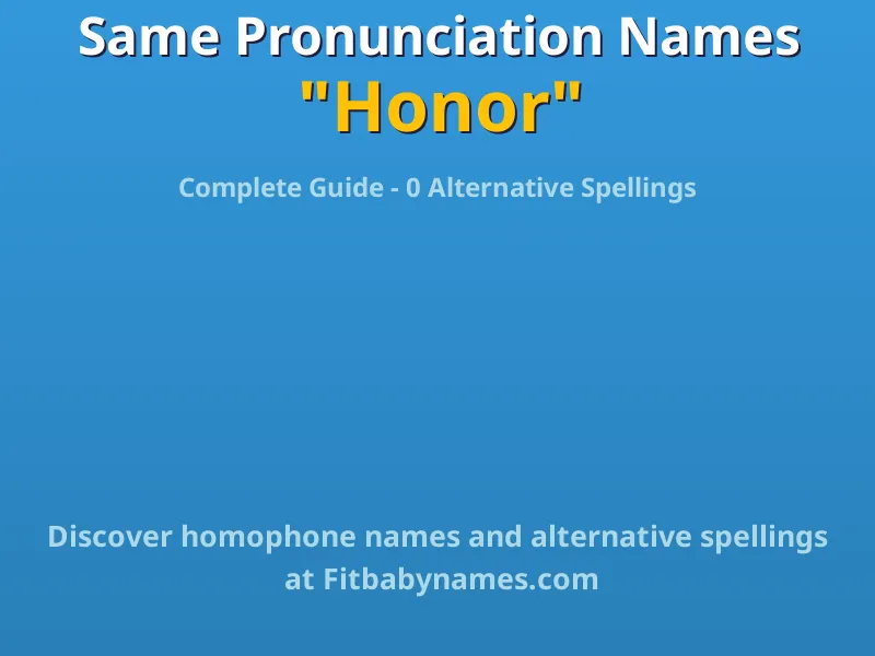 Infographic: Honor same pronunciation names, similar names, and homophone names