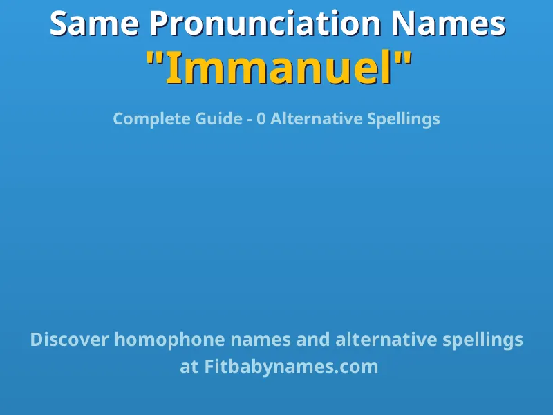 Infographic: Immanuel same pronunciation names, similar names, and homophone names