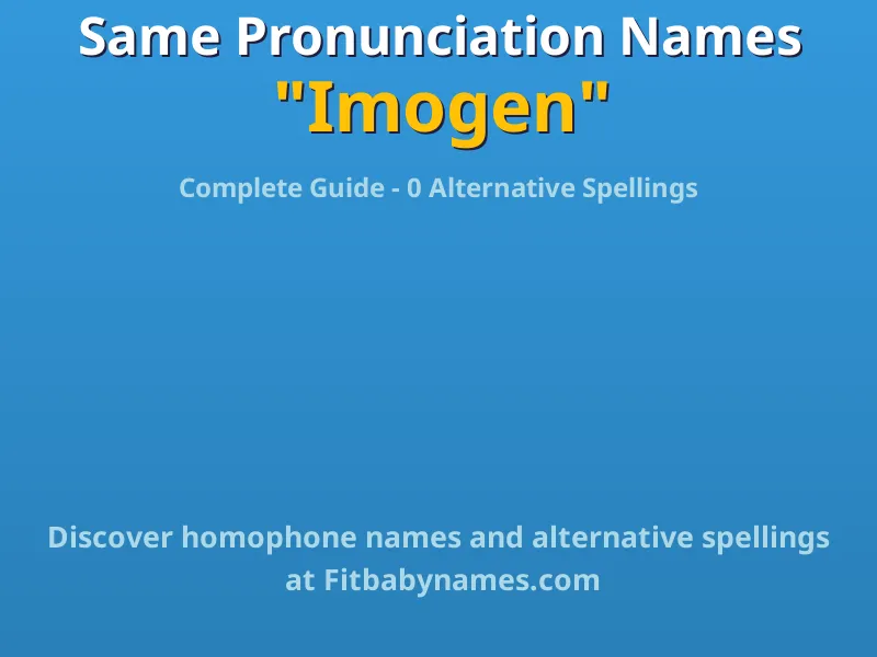 Infographic: Imogen same pronunciation names, similar names, and homophone names