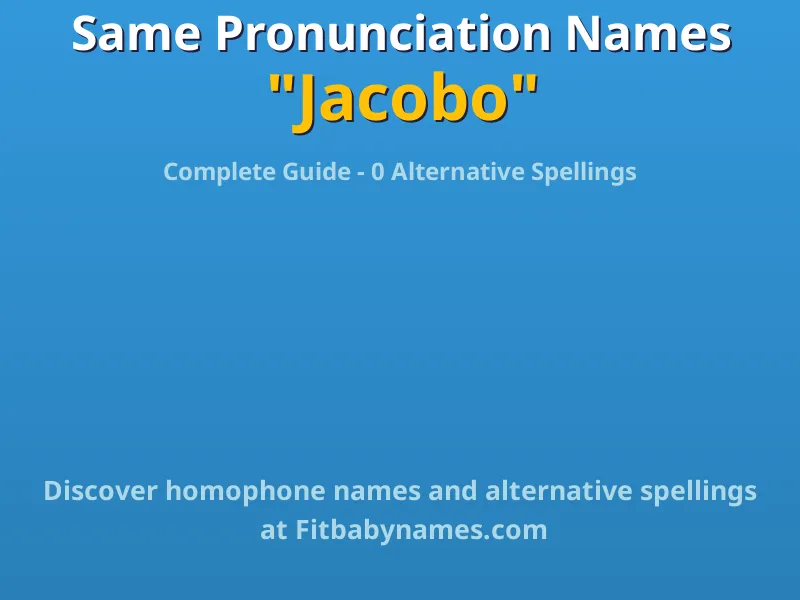 Infographic: Jacobo same pronunciation names, similar names, and homophone names