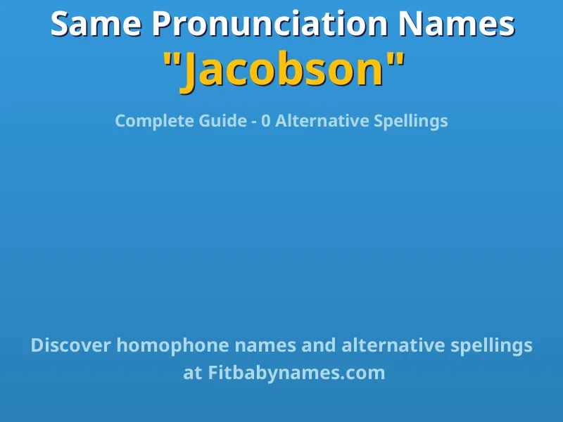 Infographic: Jacobson same pronunciation names, similar names, and homophone names