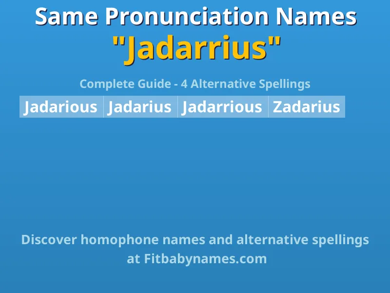 Infographic: Jadarrius same pronunciation names, similar names, and homophone names