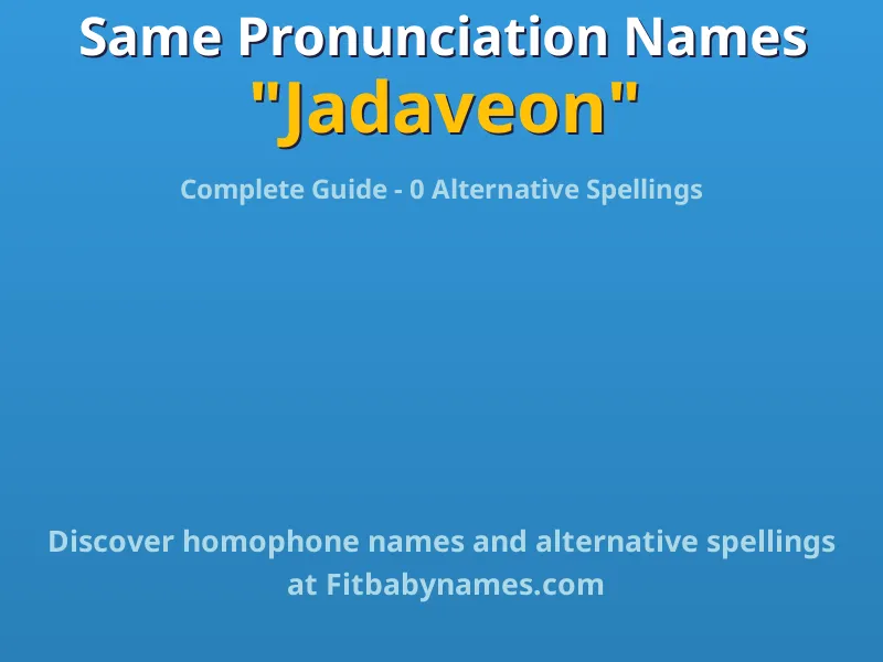 Infographic: Jadaveon same pronunciation names, similar names, and homophone names