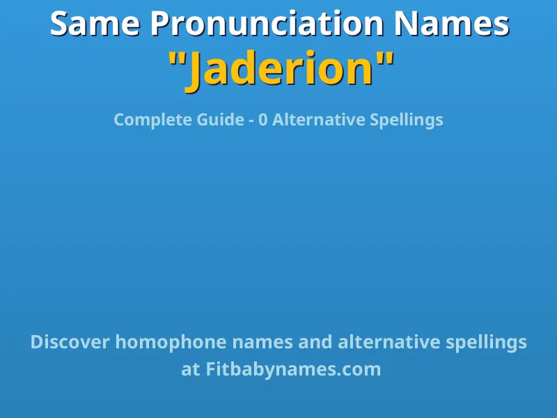 Infographic: Jaderion same pronunciation names, similar names, and homophone names