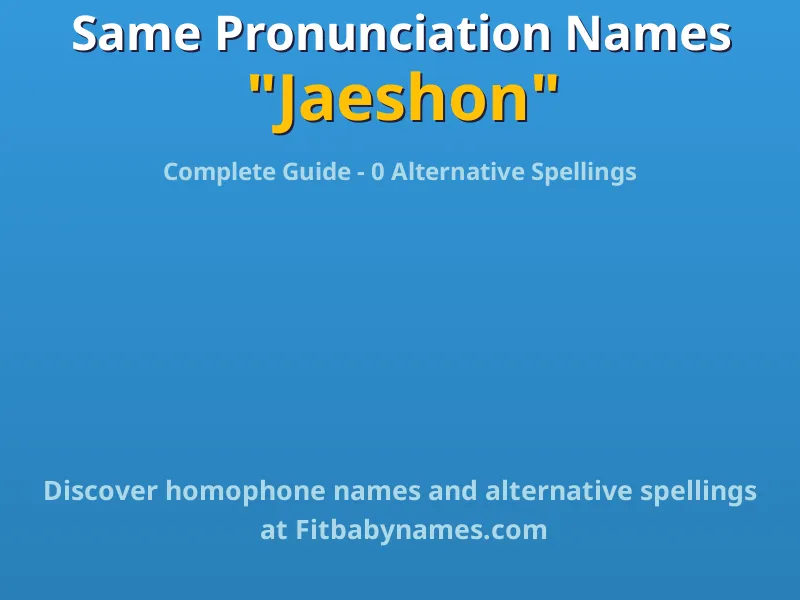 Infographic: Jaeshon same pronunciation names, similar names, and homophone names