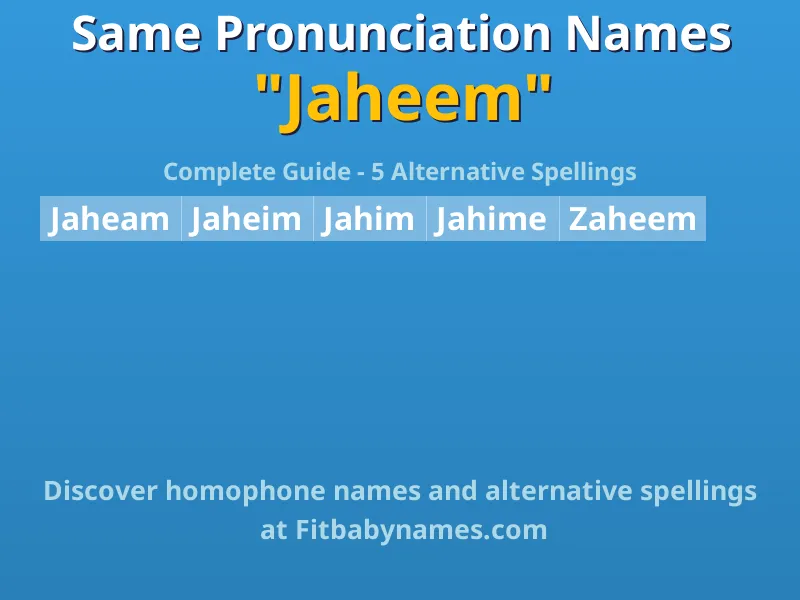 Infographic: Jaheem same pronunciation names, similar names, and homophone names