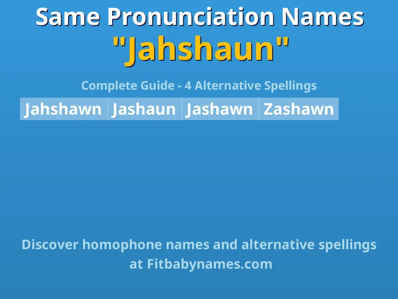 Infographic: Jahshaun same pronunciation names, similar names, and homophone names