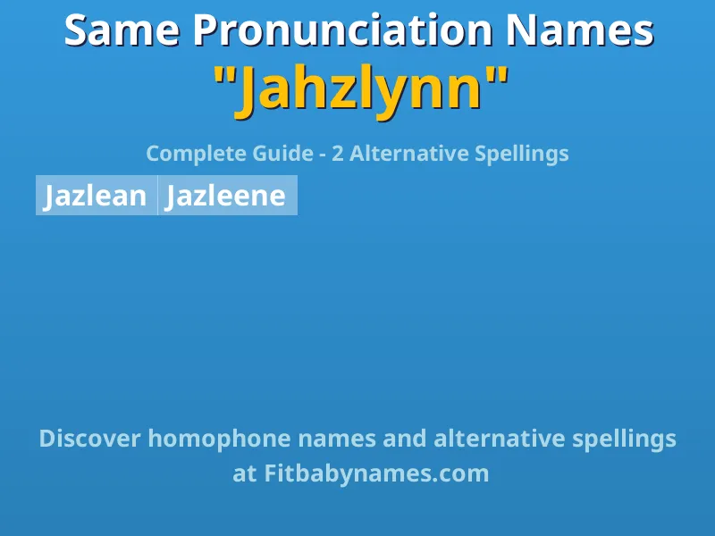Infographic: Jahzlynn same pronunciation names, similar names, and homophone names