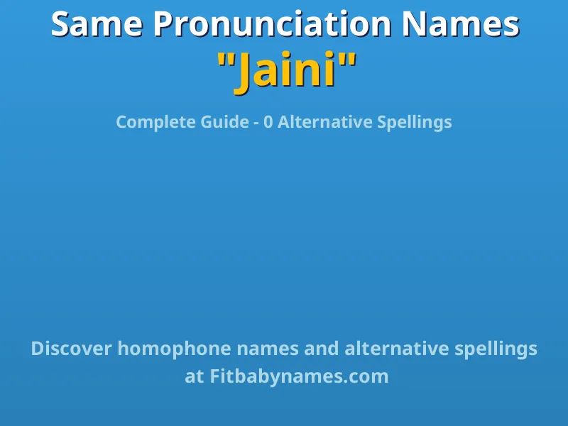 Infographic: Jaini same pronunciation names, similar names, and homophone names