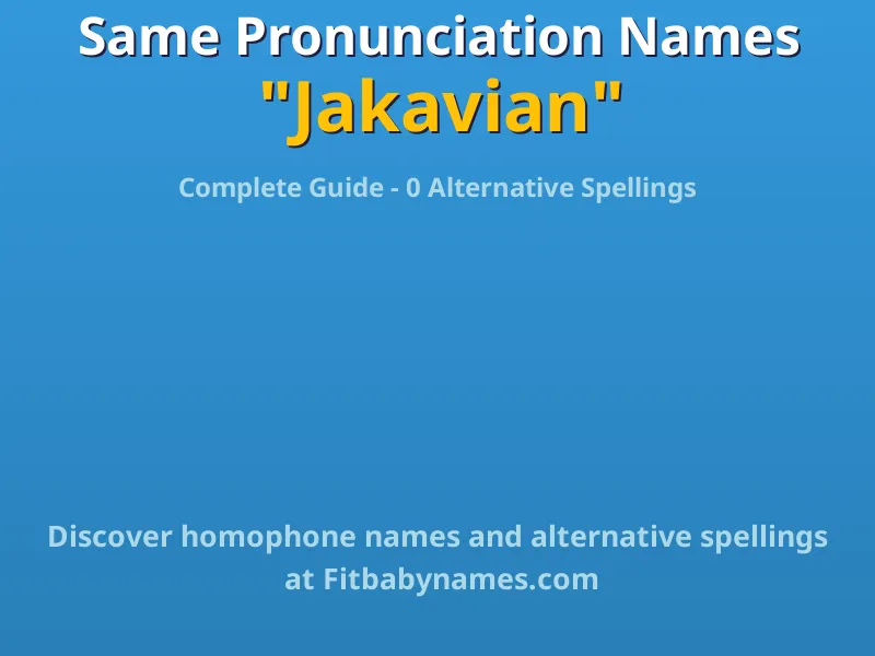 Infographic: Jakavian same pronunciation names, similar names, and homophone names