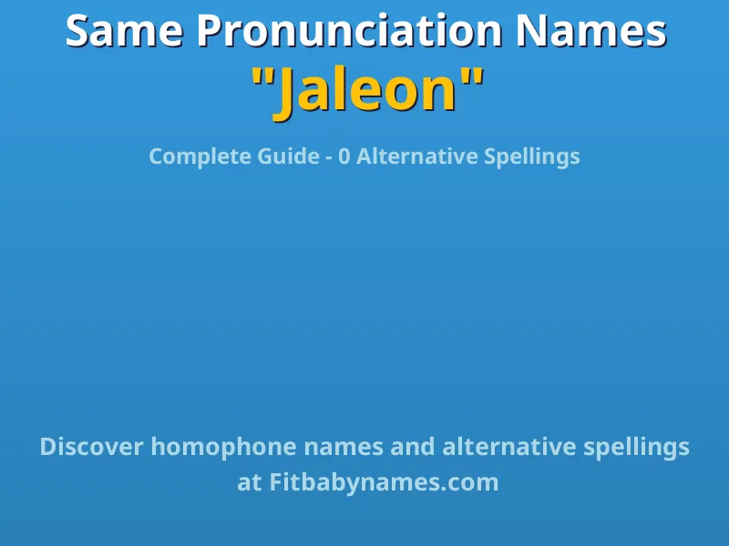 Infographic: Jaleon same pronunciation names, similar names, and homophone names
