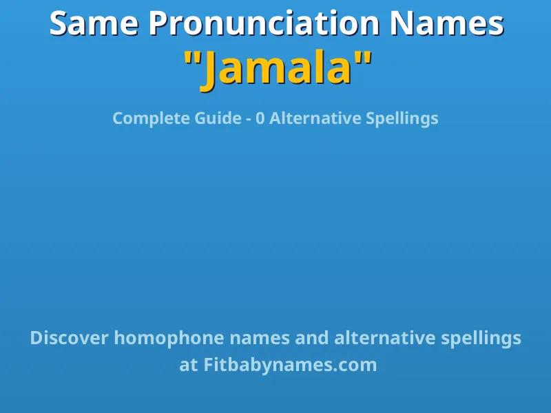 Infographic: Jamala same pronunciation names, similar names, and homophone names