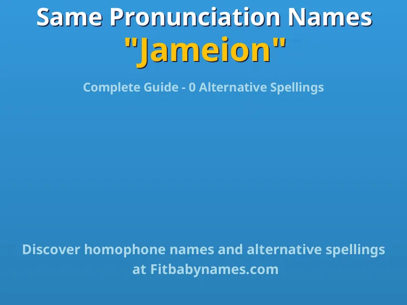 Infographic: Jameion same pronunciation names, similar names, and homophone names
