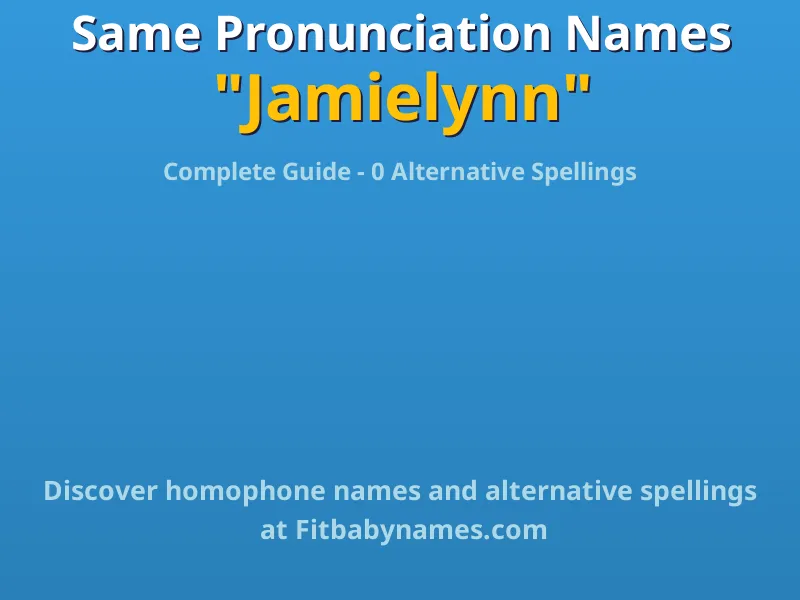 Infographic: Jamielynn same pronunciation names, similar names, and homophone names
