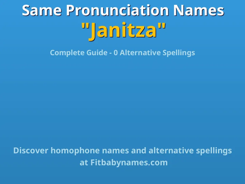 Infographic: Janitza same pronunciation names, similar names, and homophone names