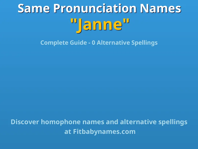 Infographic: Janne same pronunciation names, similar names, and homophone names