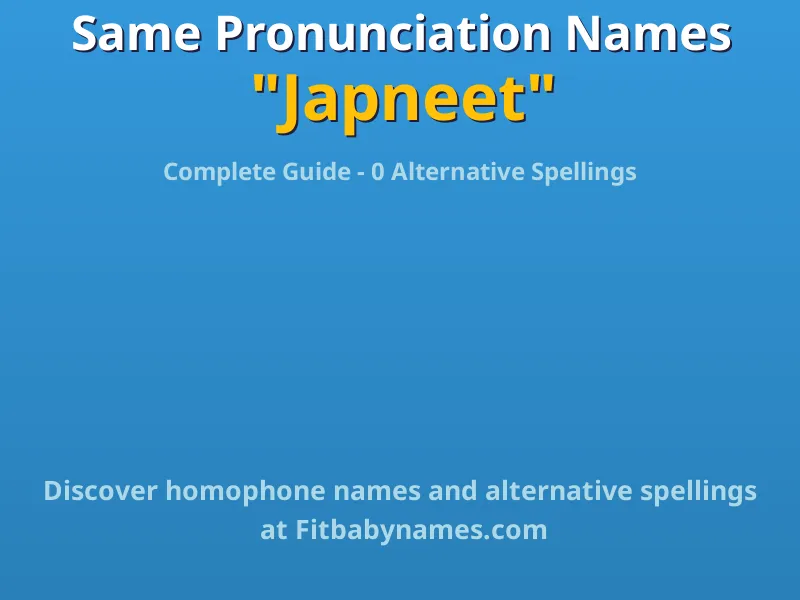 Infographic: Japneet same pronunciation names, similar names, and homophone names