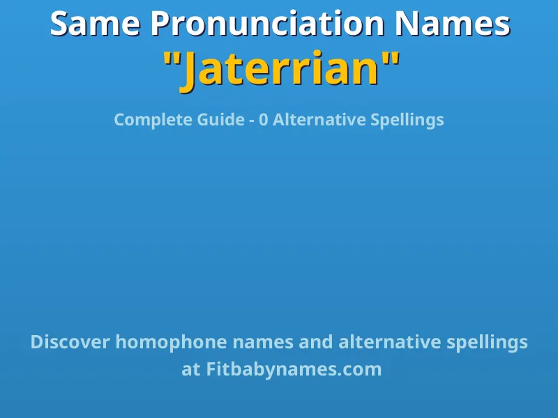 Infographic: Jaterrian same pronunciation names, similar names, and homophone names