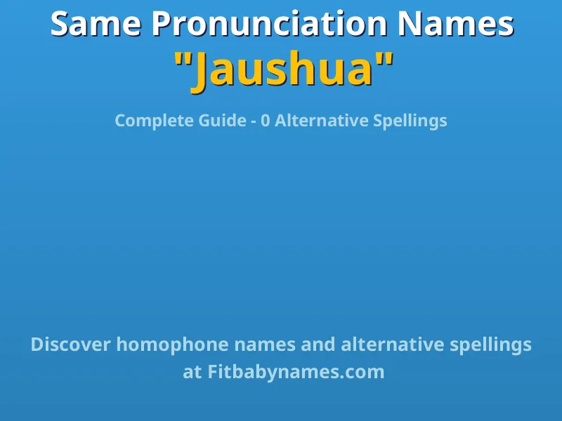 Infographic: Jaushua same pronunciation names, similar names, and homophone names