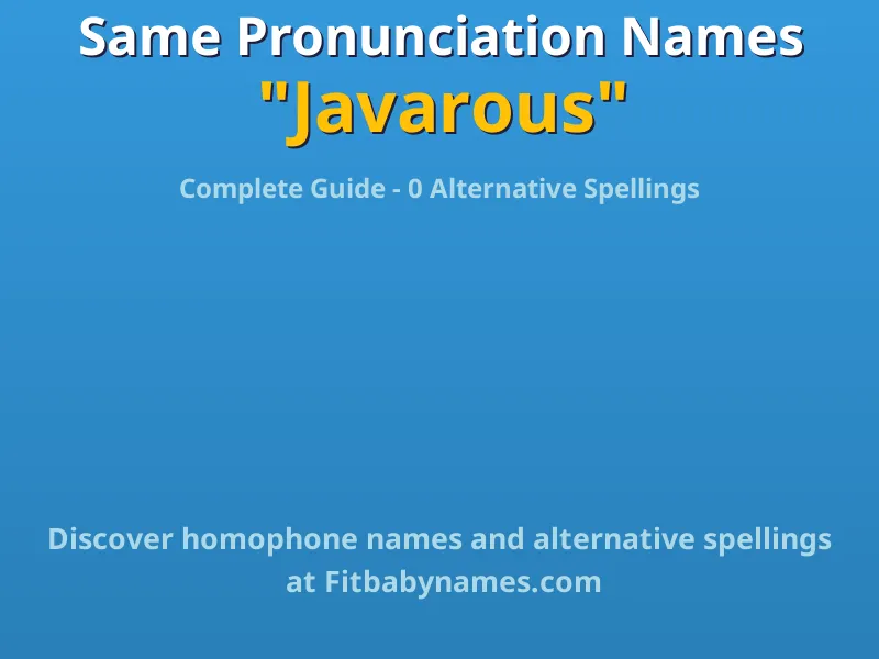 Infographic: Javarous same pronunciation names, similar names, and homophone names