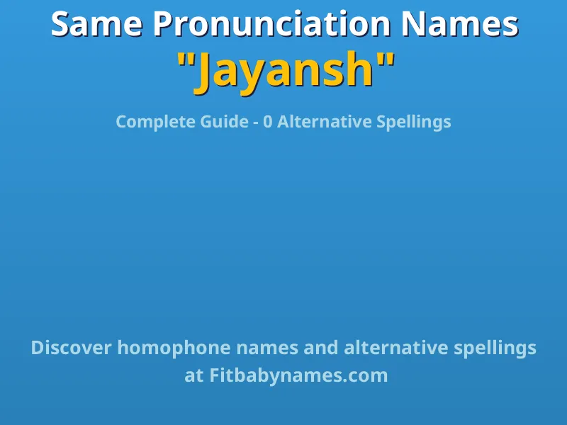 Infographic: Jayansh same pronunciation names, similar names, and homophone names