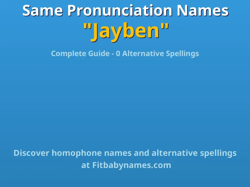 Infographic: Jayben same pronunciation names, similar names, and homophone names