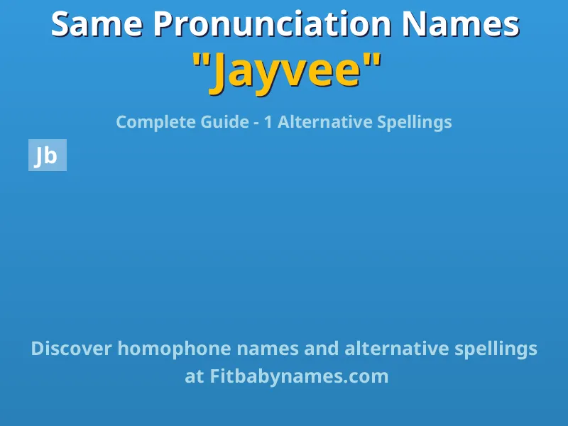 Infographic: Jayvee same pronunciation names, similar names, and homophone names